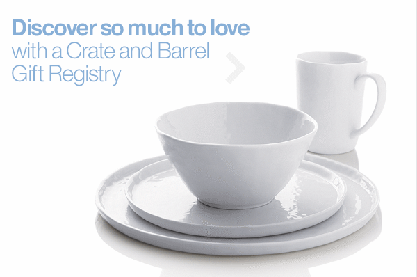 10 things you'll love to know about registering at Crate and Barrel
