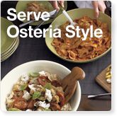To Serve Osteria Style
