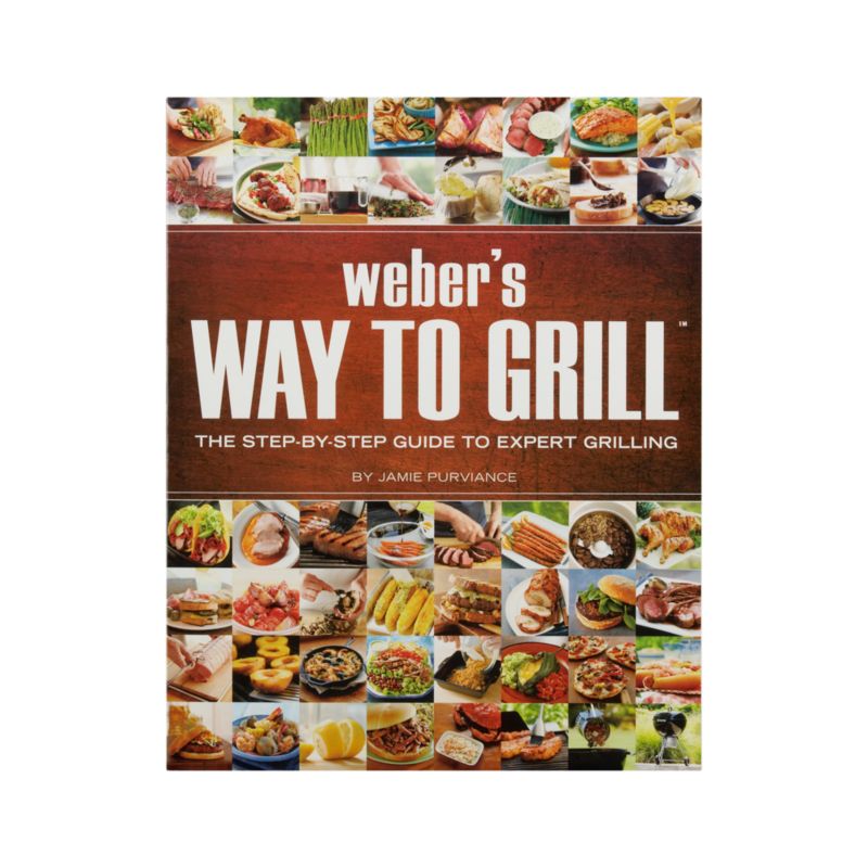 "Weber's Way to Grill" Cookbook